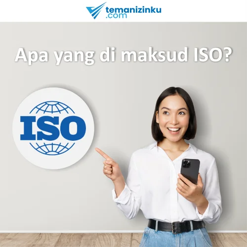 Mengenal ISO, Pengertian, Jenis dan Manfaatnya