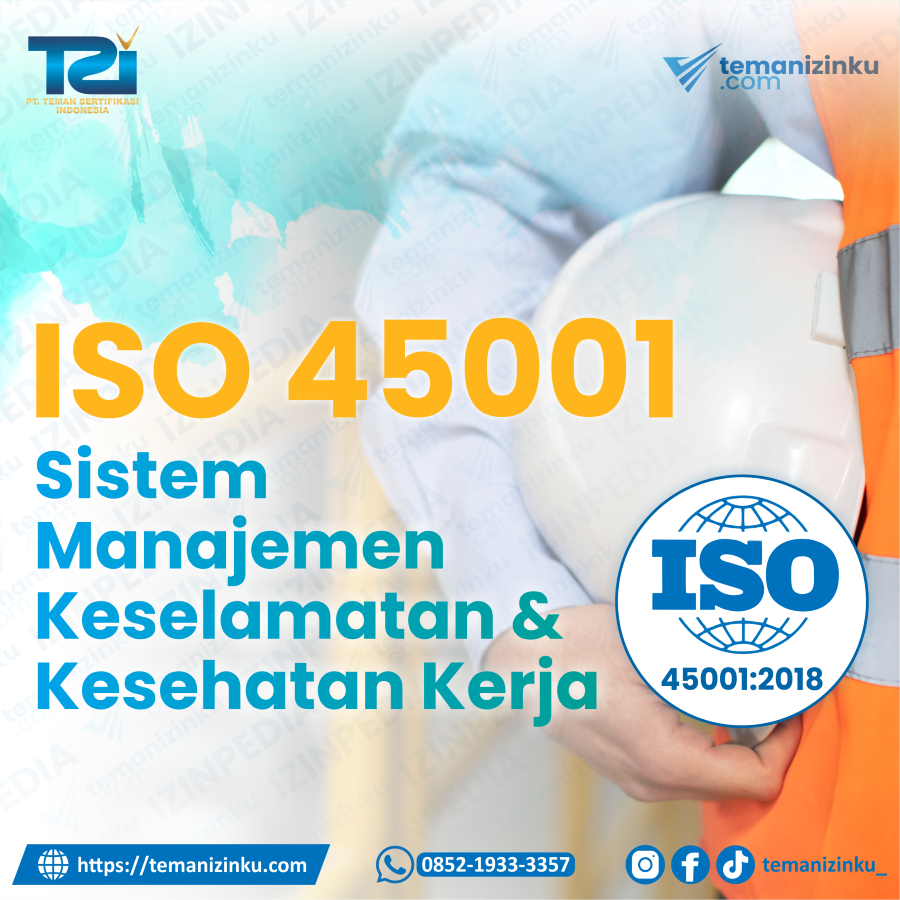ISO 45001 - Sistem Manajemen Kesehatan dan Keselamatan Kerja