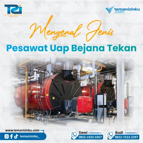 mengenal jenis pesawat uap bejana tekan (pubt)